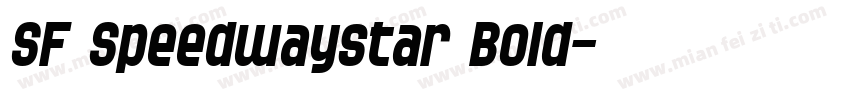SF Speedwaystar Bold字体转换